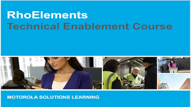 Motorola RhoElements Technical Enablement Course